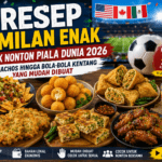 9 Resep Cemilan Enak untuk Nonton Piala Dunia 2026, Mudah Dibuat dan Anti Ribet